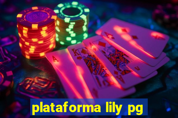 plataforma lily pg